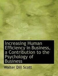 Abbildung von: Increasing Human Efficiency in Business, a Contribution to the Psychology of Business - BiblioLife