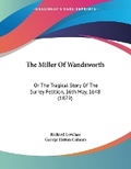 Cover: The Miller Of Wandsworth - Kessinger Publishing