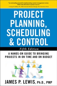 Enlarge image Cover: Project Planning, Scheduling, and Control: The Ultimate Hands-On Guide to Bringing Projects in On Time and On Budget , Fifth Edition - McGraw-Hill Education
