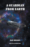 Cover: A Guardian From Earth - Dan Melson