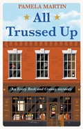 Cover: All Trussed Up - Sassy Scribbler Publishing
