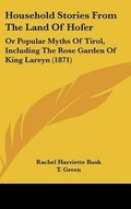 Cover: Household Stories From The Land Of Hofer - Kessinger Publishing