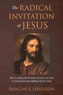 Cover: The Radical Invitation of Jesus - Wipf & Stock Publishers