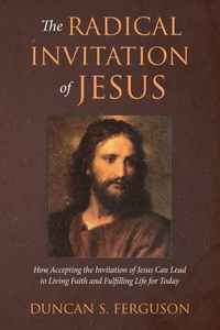 Enlarge image Cover: The Radical Invitation of Jesus - Wipf & Stock Publishers