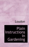 Cover: Plain Instructions in Gardening - BiblioLife