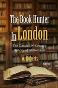 Cover: The Book Hunter In London, Part One - Mt. San Antonio College