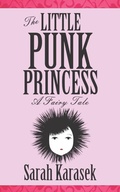 Cover: The Little Punk Princess - New Bizarro Author Series