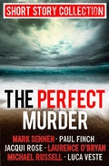 Cover: The Perfect Murder: Spine-chilling short stories for long summer nights - AVON, a division of HarperCollins Publishers Ltd