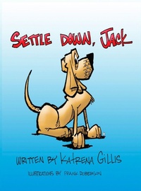 Enlarge image Cover: Settle Down, Jack - Katrena Gillis