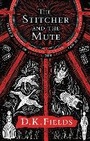 Cover: The Stitcher and the Mute - Head of Zeus -- an AdAstra Book