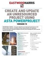 Cover: Create and Update an Unresourced Project Using Asta Powerproject Version 15 2019 - Eastwood Harris Pty Ltd