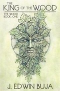 Cover: The King of The Wood - Haverhill House Publishing