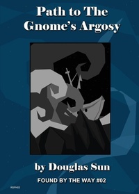 Enlarge image Cover: Path to the Gnome's Argosy - Ramen Sandwich