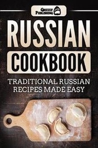 Abbildung von: Russian Cookbook - Grizzly Publishing