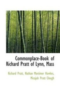 Cover: Commonplace-Book of Richard Pratt of Lynn, Mass - BiblioLife