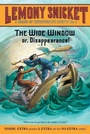 Cover: The Wide Window Or, Disappearance! - Harper Trophy (imprint of HarperCollins Children's Book Group, Div of HarperCollins US)