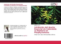 Abbildung von: Inhibición del Aceite Esencial de Calendula vs Romero en Porphyromona - Editorial Académica Española