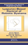 Cover: Lyapunov-Based Control of Robotic Systems - CRC Press
