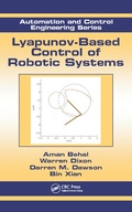 Cover: Lyapunov-Based Control of Robotic Systems - CRC Press
