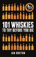 Cover: 101 Whiskies to Try Before You Die (Revised and Updated) - Headline