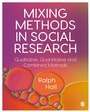 Cover: Mixing Methods in Social Research - SAGE Publications Ltd