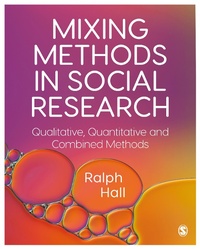 Enlarge image Cover: Mixing Methods in Social Research - SAGE Publications Ltd