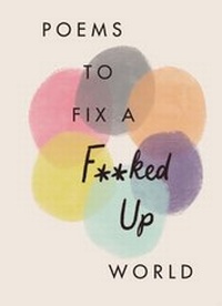 Abbildung von: Poems to Fix a F**ked Up World - Quercus