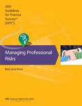 Cover: Guidelines for Practice Success: Managing Professional Risks - American Dental Association