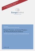 Cover: Kurzer Prozess, zu kurzer Prozess - im Wirtschaftsstrafverfahren - Schulthess Juristische Medien