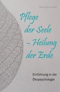 Cover: Pflege der Seele - Heilung der Erde - taotime GmbH