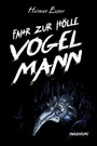 Cover: Fahr zur Hölle, Vogelmann - Elektronik-Praktiker
