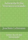 Cover: Arbeitsheft f&uuml;r Vereinsvorst&auml;nde - Praxis Plus Verlag GmbH