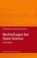 Cover: Rechtsfragen bei Open Science - Hamburg University Press - Staats- und Universit&auml;tsbibliothek Hamburg Carl von Ossietzky