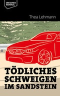 Cover: T&ouml;dliches Schweigen im Sandstein - DDV Edition