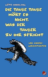 Abbildung von: Die taube Taube hört es nicht, was der Tauber zu ihr spricht - Periplaneta