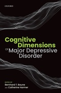 Cover: Cognitive Dimensions of Major Depressive Disorder - OUP eBook