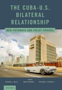 Cover: The Cuba-U.S. Bilateral Relationship - OUP eBook