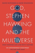 Cover: God, Stephen Hawking and the Multiverse: What Hawking said, and why it matters - SPCK Publishing