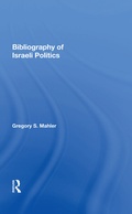 Cover: Bibliography Of Israeli Politics - Routledge