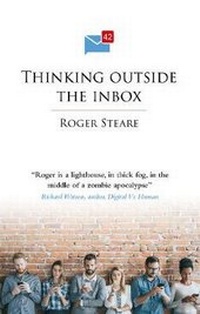 Enlarge image Cover: Thinking outside the inbox - Roger Steare Consulting Limited