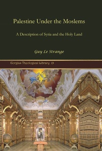 Abbildung von: Palestine under the Moslems - Gorgias Press