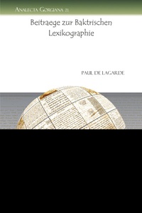 Abbildung von: Beitraege Zur Baktrischen Lexikographie - Gorgias Press