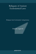 Cover: Reliquary of Ancient Ecclesiastical Laws - Gorgias Press