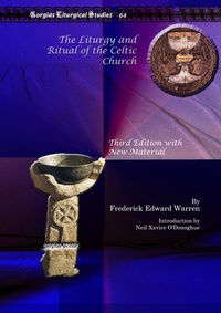 Enlarge image Cover: The Liturgy and Ritual of the Celtic Church - Gorgias Press