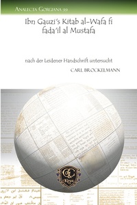 Abbildung von: Ibn Gauzi's Kitab al-Wafa fi fada'il al Mustafa - Gorgias Press