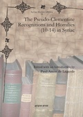 Cover: The Pseudo-Clementine Recognitions and Homilies (10-14) in Syriac - Gorgias Press