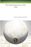 Cover: The Latest Expansions of the Iliad - Gorgias Press