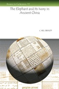 Cover: The Elephant and Its Ivory in Ancient China - Gorgias Press