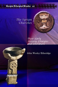 Enlarge image Cover: The Syrian Churches - Gorgias Press