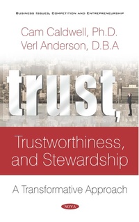 Enlarge image Cover: Trust, Trustworthiness, and Stewardship: A Transformative Approach - Nova Science Publishers Inc